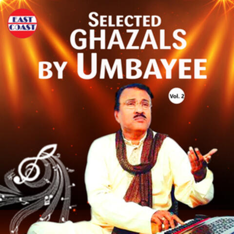 Selected Ghazals By Umbayee, Vol. 2
