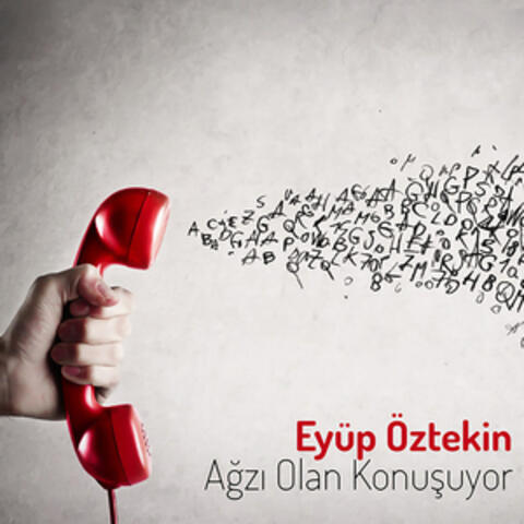 Ağzı Olan Konuşuyor