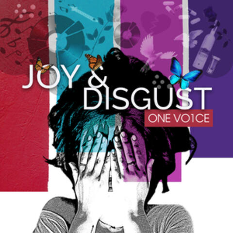 Joy & Disgust