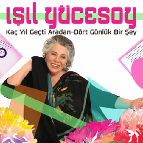 Kaç Yıl Geçti Aradan / Dört Günlük Bir Şey