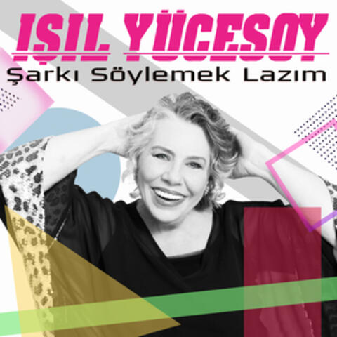 Şarkı Söylemek Lazım