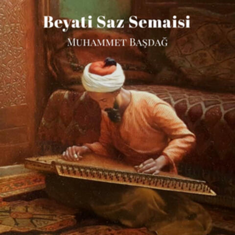 Beyati Saz Semaisi