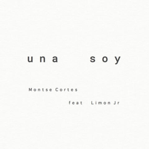 Una Soy