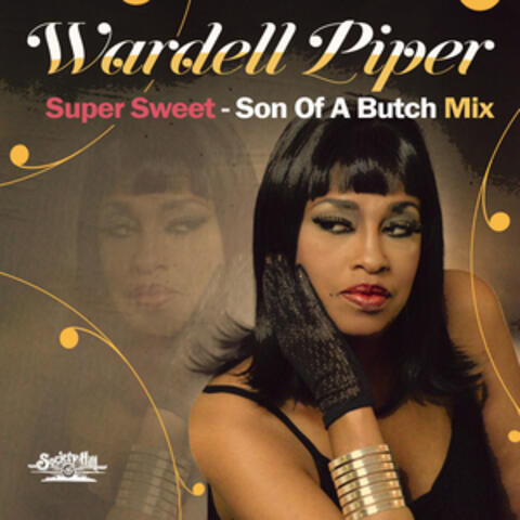 Super Sweet - Son of a Butch Mix