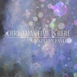 Christmas Time Is Here