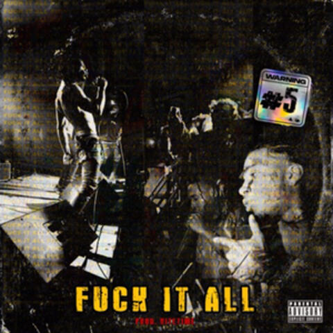 FUCK IT ALL