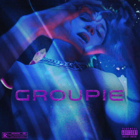 Groupie (Prod. LT)