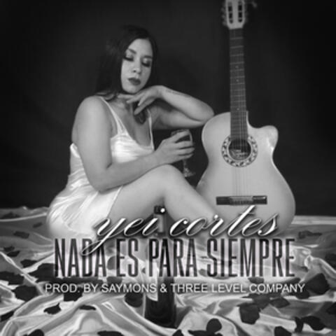 Nada Es para Siempre