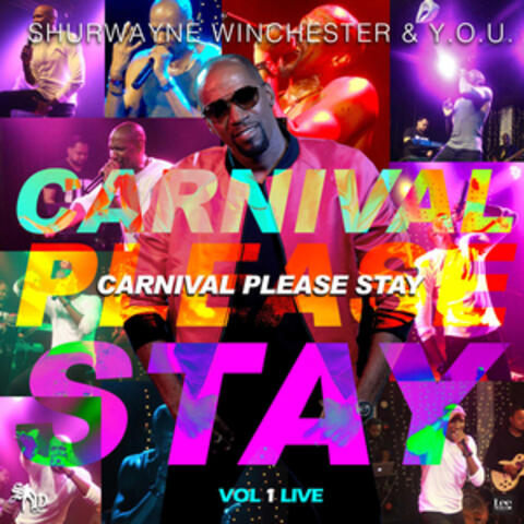 Carnival Please Stay, Vol. 1