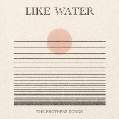 Like Water