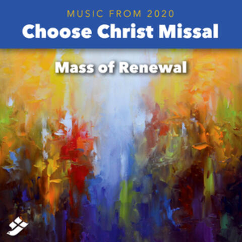 Choose Christ 2020: Mass of Renewal