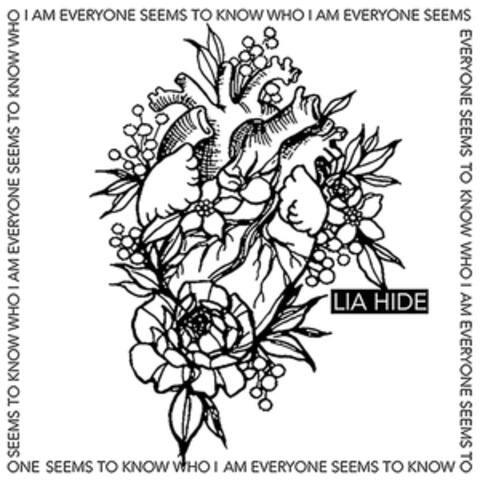 Everyone Seems to Know Who I Am