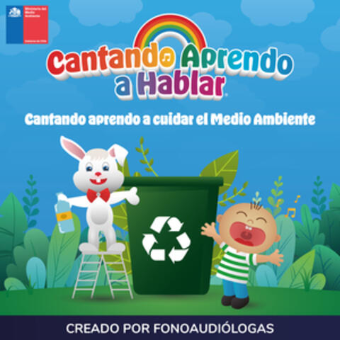 Cantando Aprendo a Cuidar el Medio Ambiente