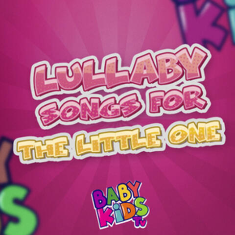 Lullaby Songs for the Little One