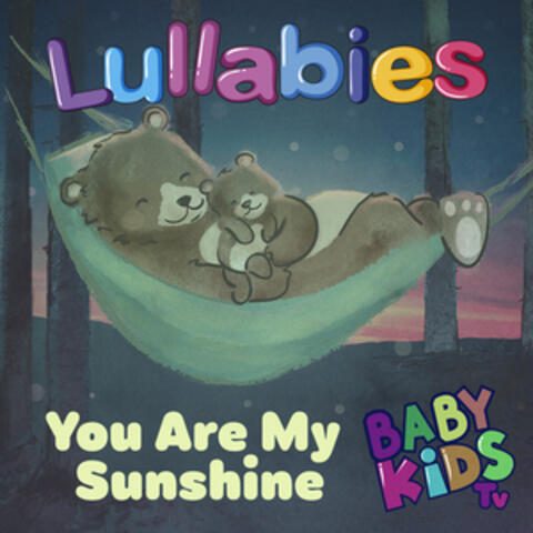 Lullabies You Are My Sunshine