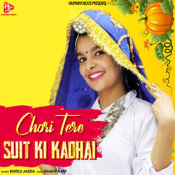 Chori Tere Suit Ki Kadhai