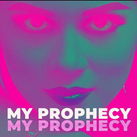 My Prophecy
