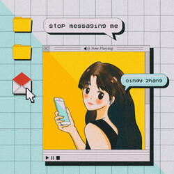 Stop Messaging Me