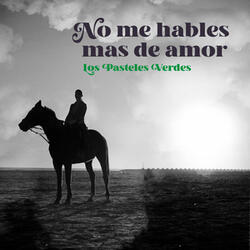 No Me Hables Mas de Amor
