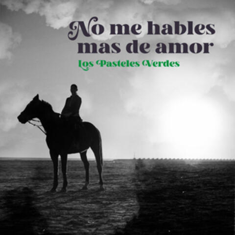 No Me Hables Mas de Amor