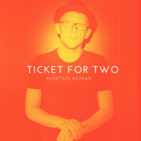 Ticket for Two