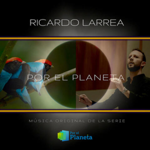 Por El Planeta (Music from the Original Tv Series)