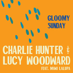 Gloomy Sunday (feat. Miwi La Lupa)