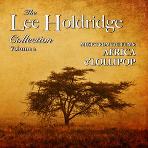 The Lee Holdridge Collection, Vol. 2
