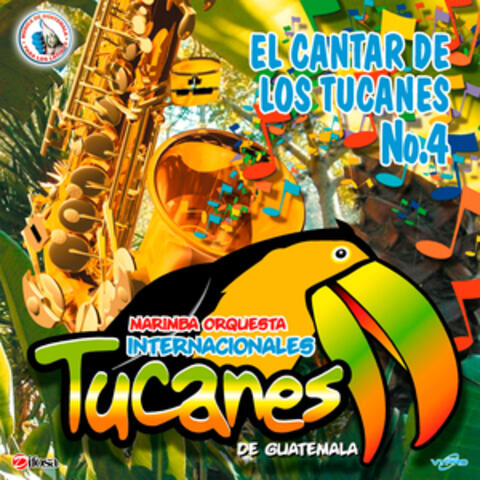 El Cantar de los Tucanes No. 4. Música de Guatemala para los Latinos
