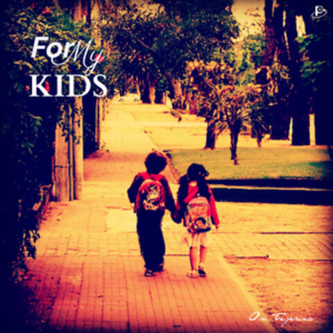 For My Kids