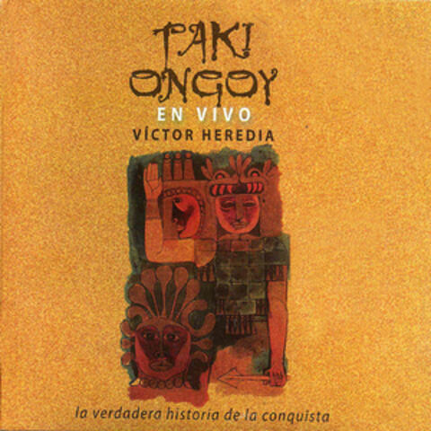 Taki Ongoy: La Verdadera Historia de la Conquista