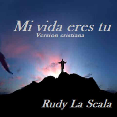 Mi Vida Eres Tú