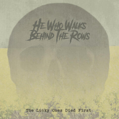 The Lucky Ones Died First