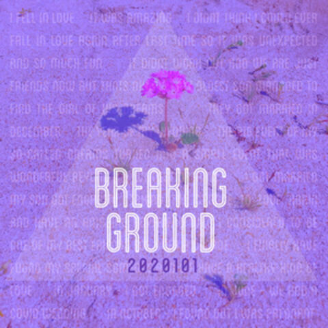 Breaking Ground