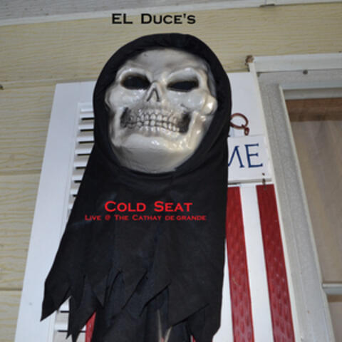 El Duce's Cold Seat