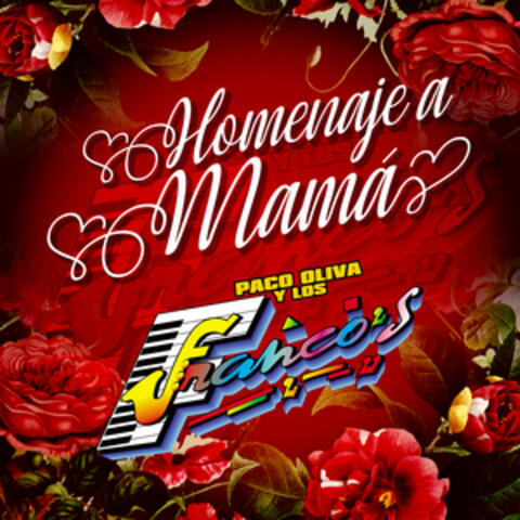 Homenaje a Mamá: a Mi Madre / a la Sombra de Mi Mamá