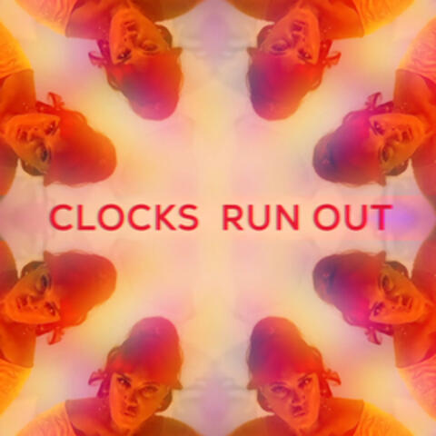 Clocks Run Out