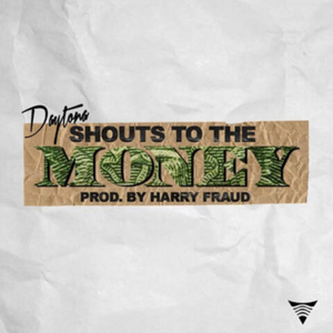 Shouts to the Money