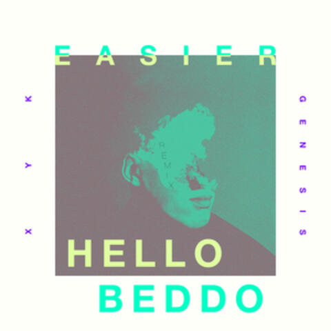 Easier (Hello Beddo Remix)