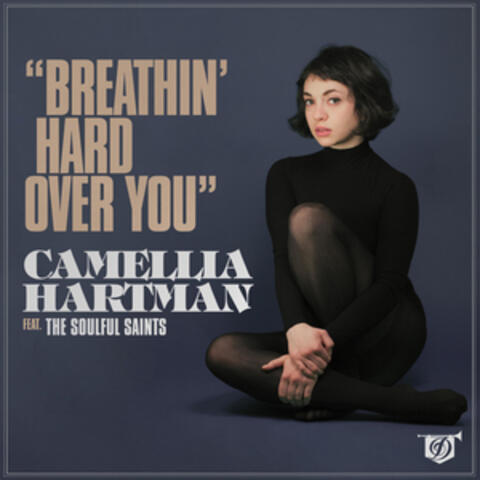 Breathin' Hard (Over You) - Single