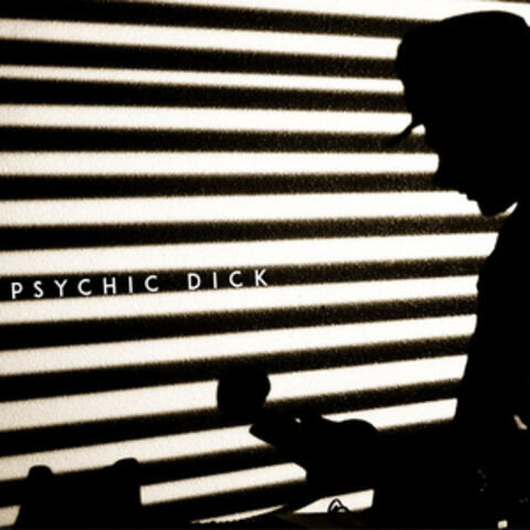 Psychic Dick