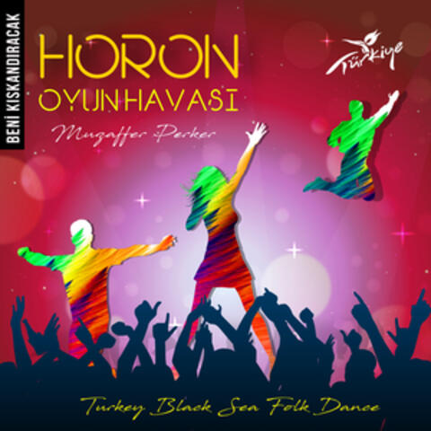 Beni Kıskandıracak / Horon Oyun Havası