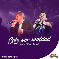 Solo por Maldad