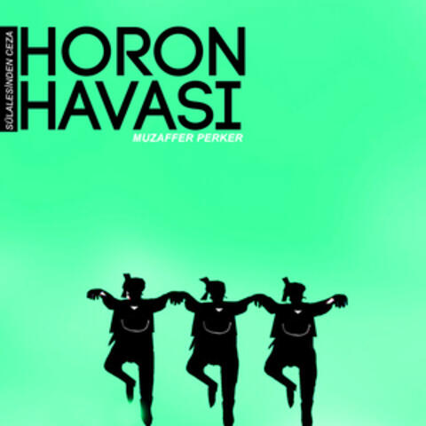 Sülalenden Ceza / Horon Havası