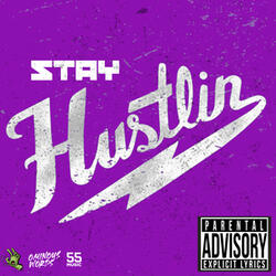 Stay Hustlin'