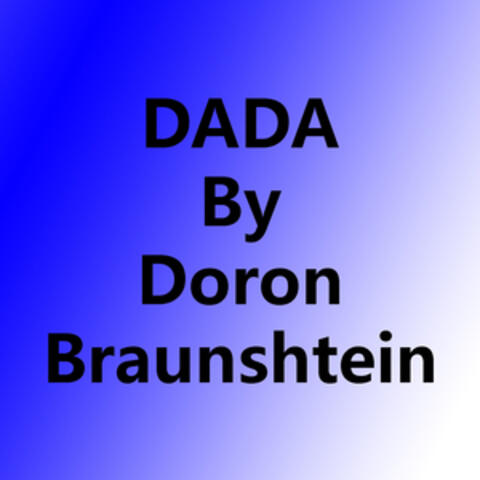 Dada by Doron Braunshtein