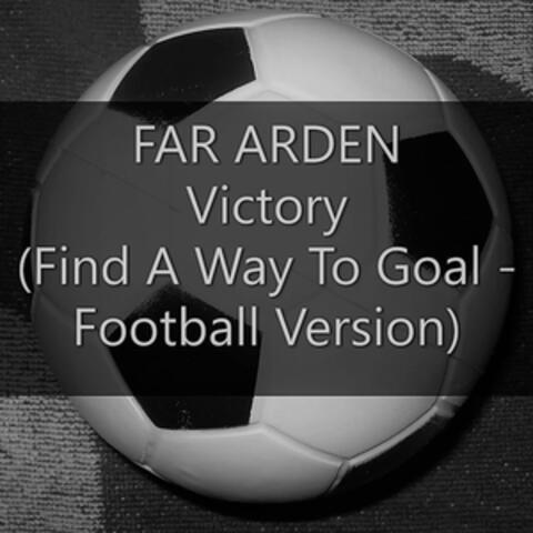 Victory (Find a Way to Goal / Football Version)