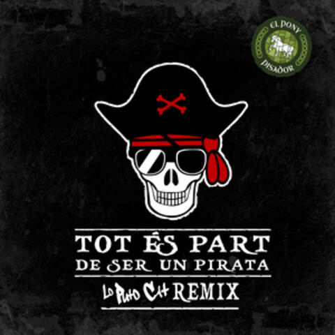 Tot es part de ser un pirata