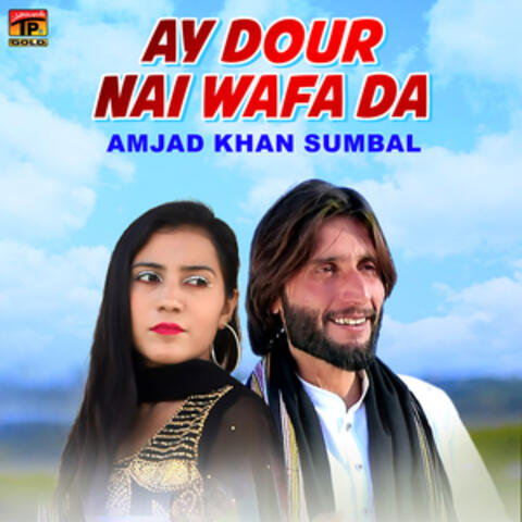 Ay Dour Nai Wafa Da - Single