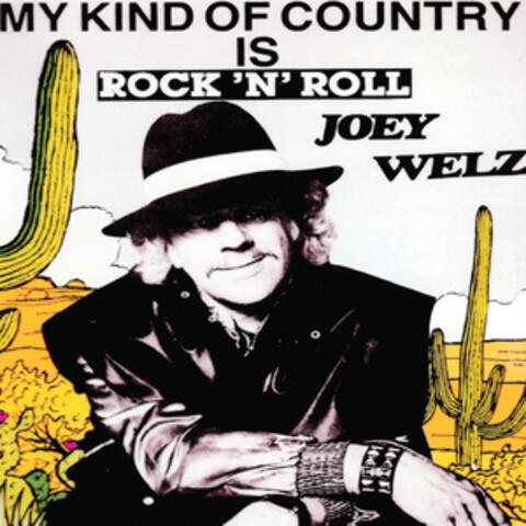 My Kind of Country is Rock & Roll